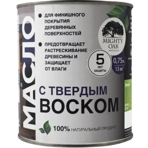 Масло с твердым воском Mighty Oak цвет зеленый 750 мл